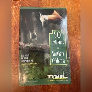 50 Trail Runs in Southern California Guide Book Travel